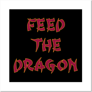 King Dragon Crew - Feed The Dragon Posters and Art